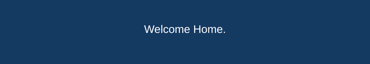Welcome Home sign-off
